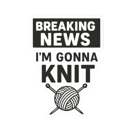 Breaking News Kiss-Cut Stickers - Soft But Strong - Perfect for Laptop, Water Bottles, Journals, Gifts, Motivation