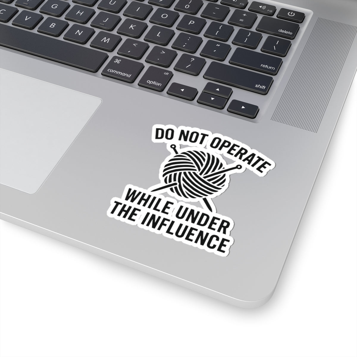 Knitting Do Not Operate Under the Influence Kiss-Cut Stickers