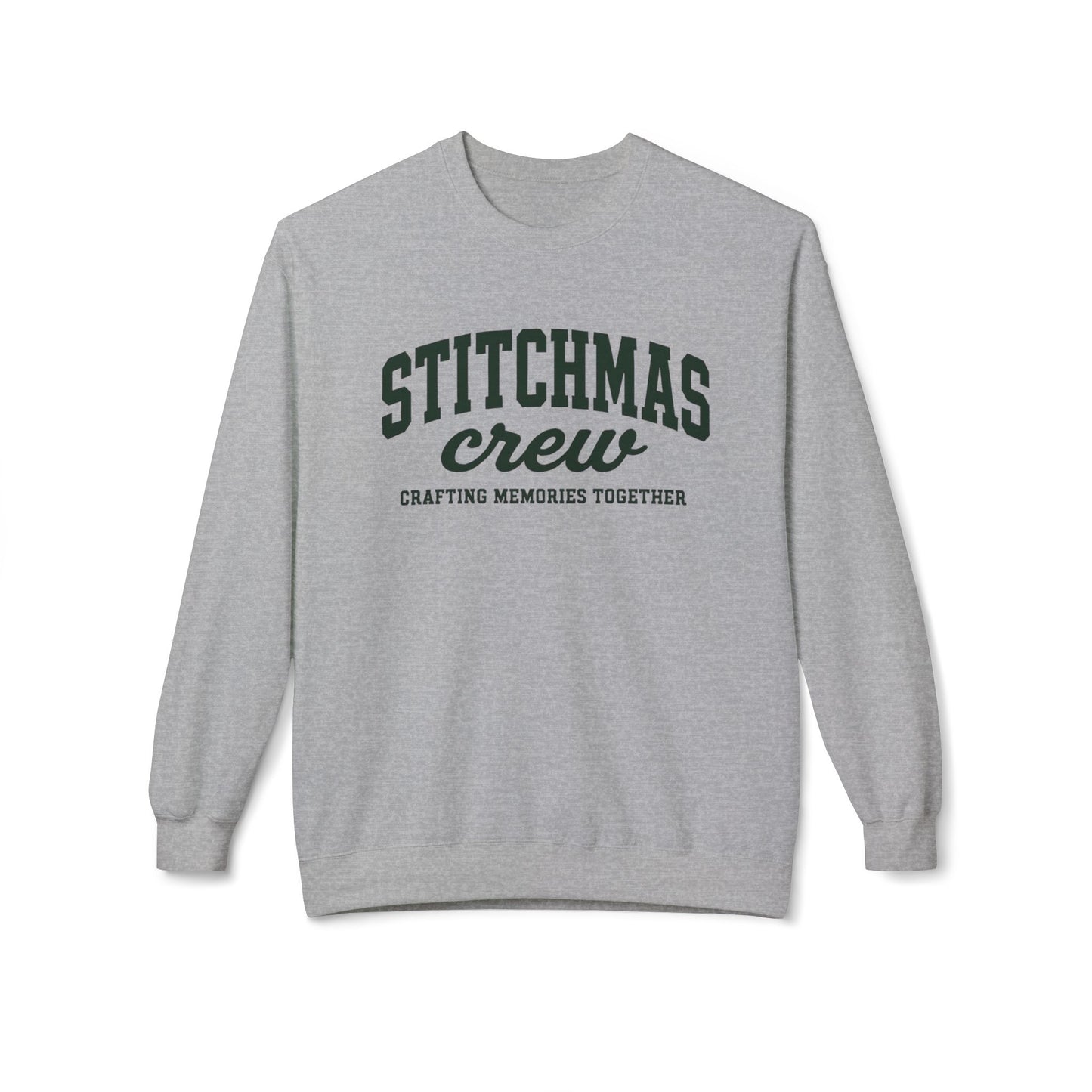 Stitchmas Crafting Memories Unisex Fleece Sweatshirt, Cozy Crew for Stitchmas, Holiday Gift, Family Gatherings, Casual Layer