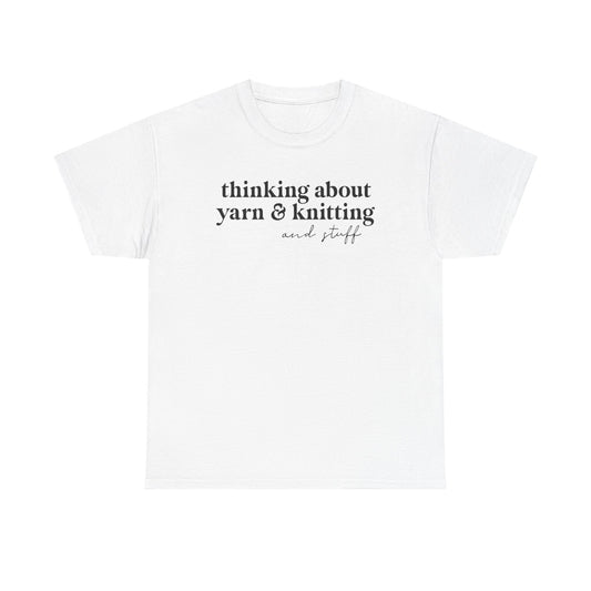 Thinking About Yarn and Knitting & Stuff Unisex Softstyle T-Shirt