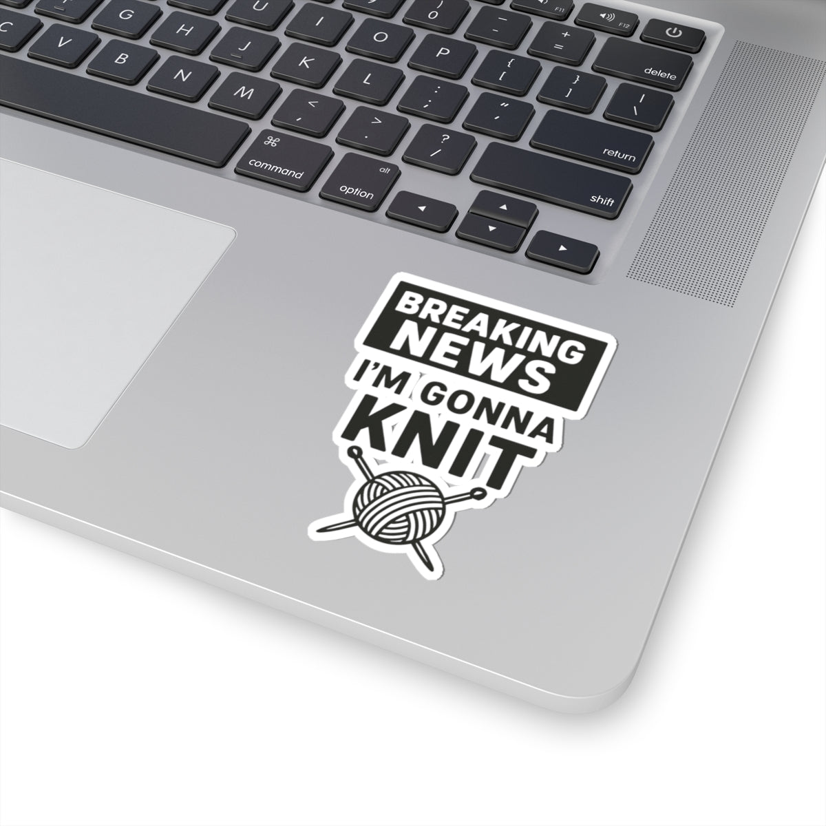 Breaking News Kiss-Cut Stickers - Soft But Strong - Perfect for Laptop, Water Bottles, Journals, Gifts, Motivation