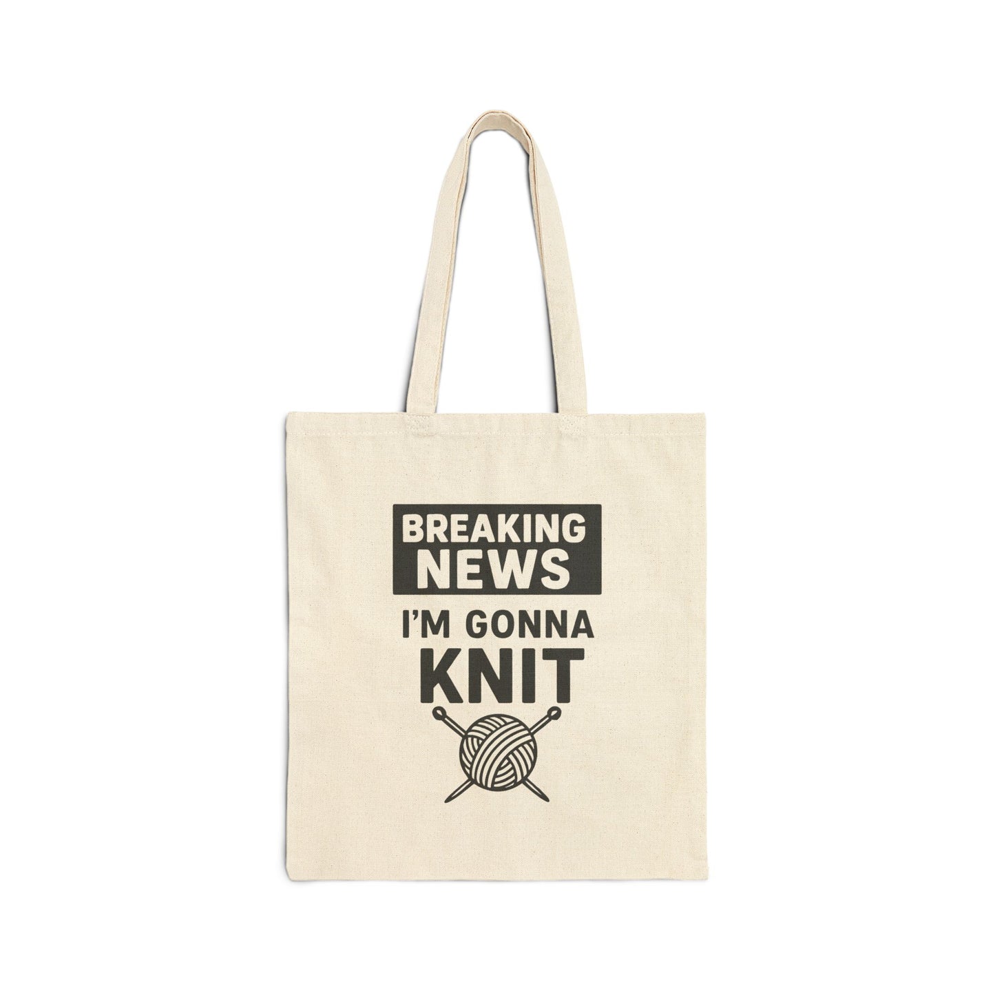 Breaking News I’m Gonna Knit Cotton Canvas Tote Bag, Eco-Friendly Shopping Bag, Gift for Crafters, Reusable Tote, Pride Merchandise