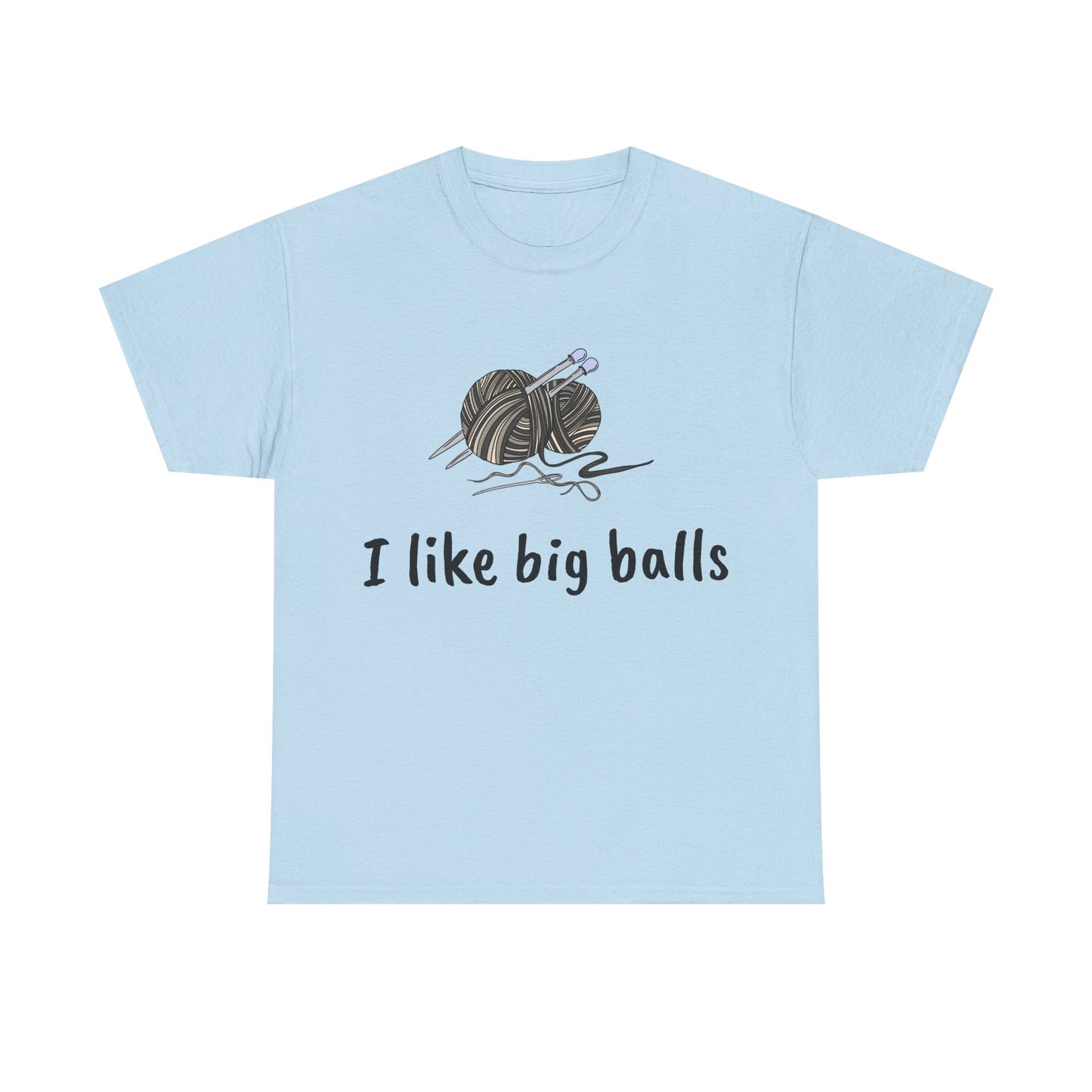 I Like Big Balls Unisex Heavy Cotton Tee
