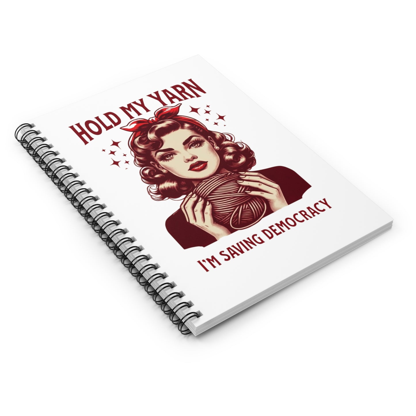 Craftivism Spiral Notebook, Hold My Yarn I’m Saving Democracy Journal, Activist Diary, Craftivism, Protest Planner