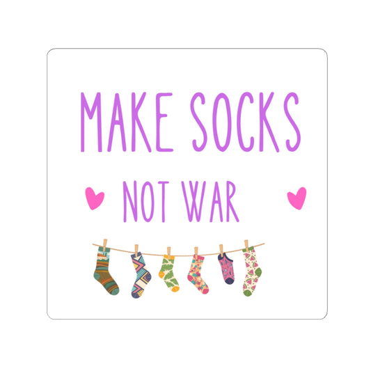 Make Socks Not War Kiss-Cut Stickers, Laptop Stickers, Gift for Yarn Lovers, Gift for Sock Knitters