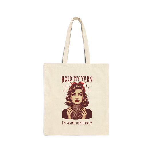 Hold My Yarn, Yarn Craftivism Tote Bag, Gift, Knitter, Crocheter, Yarn Lover, Project Bag, Tote