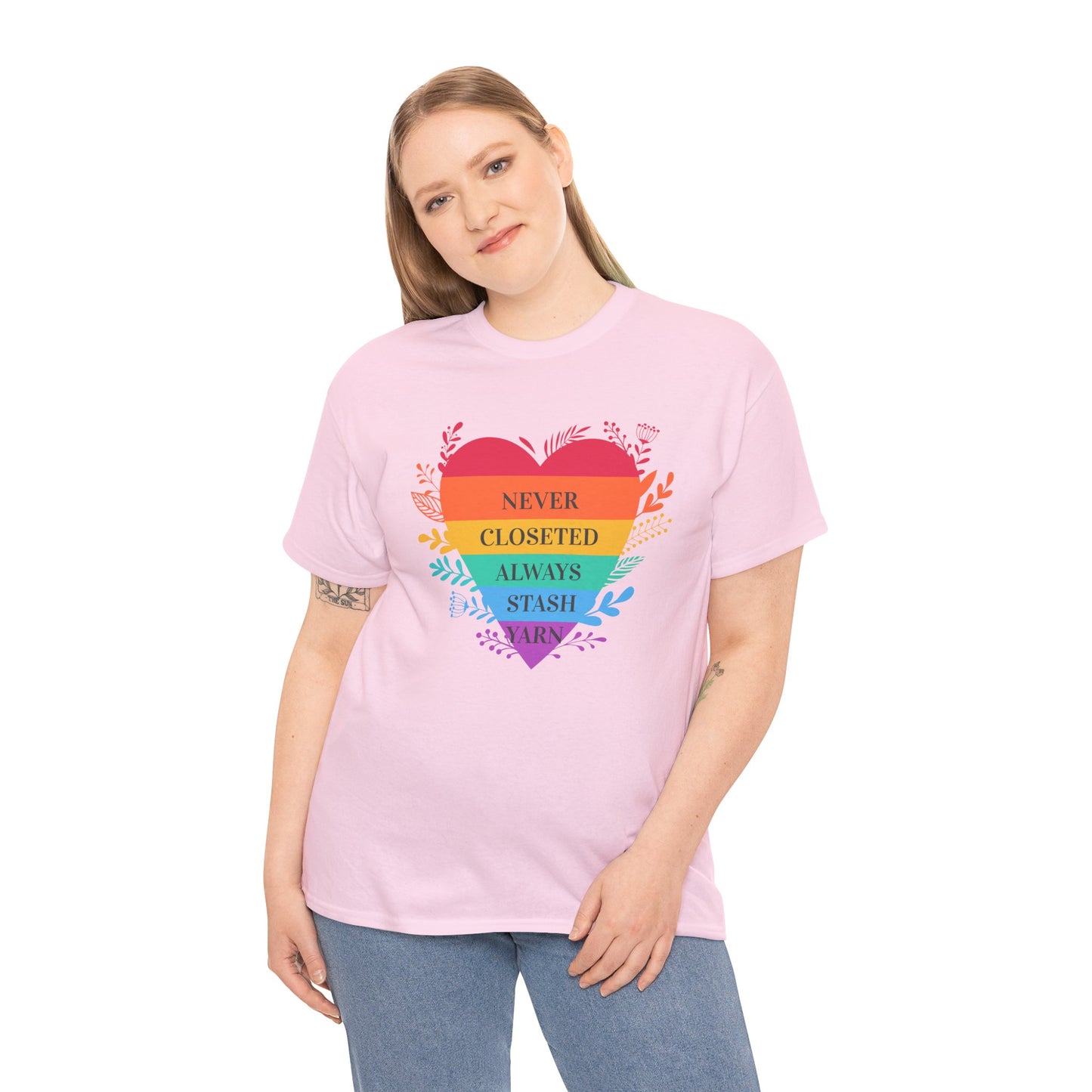 Rainbow Heart T‑Shirt — "Never Closeted Always Stash Yarn" Pride Tee