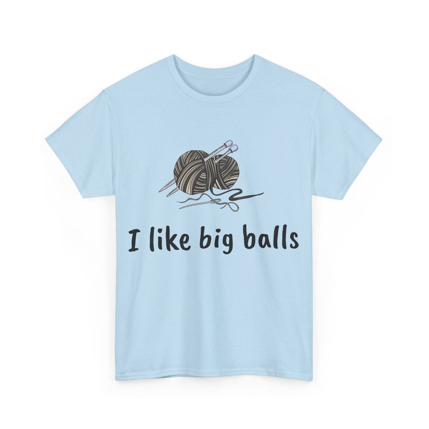 I Like Big Balls Unisex Heavy Cotton Tee